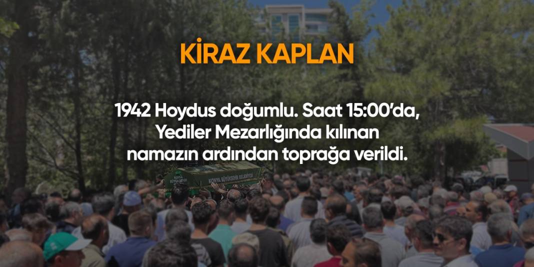 Konya'da bugün vefat edenler | 2 Ağustos 2024 2